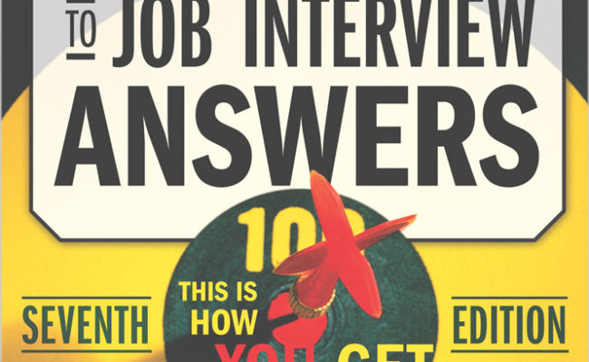 Ultimate Guide To Job Interview Answers - 2019 7th Ed. Review